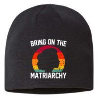 Bring On The Matriarchy Funny Humorous Feminist Statement Sustainable Beanie