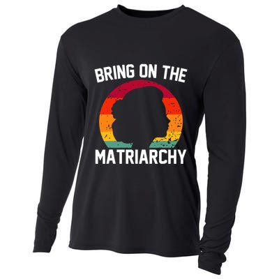 Bring On The Matriarchy Funny Humorous Feminist Statement Cooling Performance Long Sleeve Crew