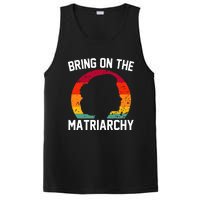 Bring On The Matriarchy Funny Humorous Feminist Statement PosiCharge Competitor Tank