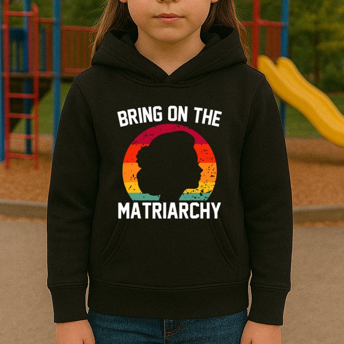 Bring On The Matriarchy Funny Humorous Feminist Statement Kids Hoodie