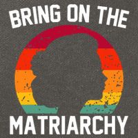 Bring On The Matriarchy Funny Humorous Feminist Statement Cotton Canvas Backpack