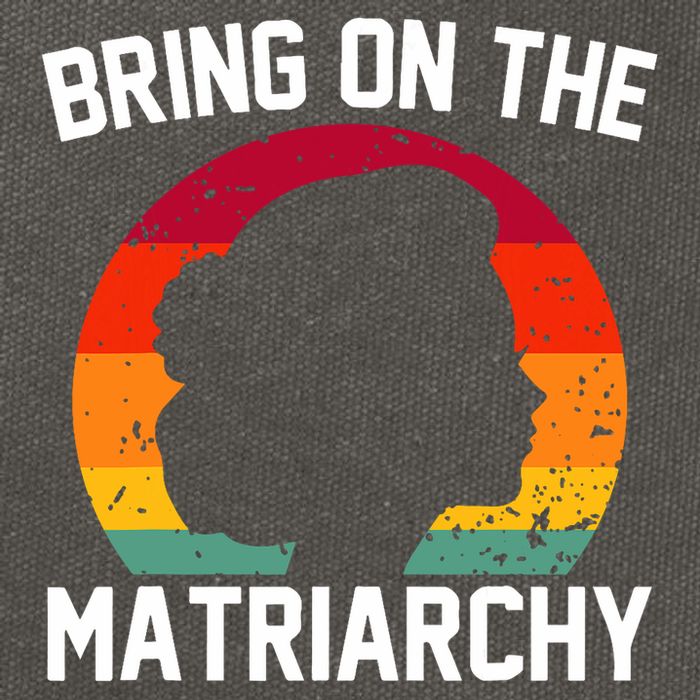 Bring On The Matriarchy Funny Humorous Feminist Statement Cotton Canvas Backpack