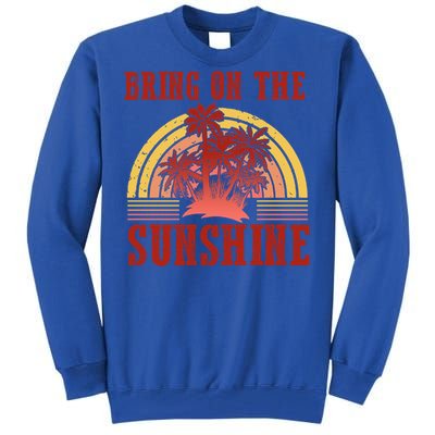 Bring On The Sunshine Graphic Gift Tall Sweatshirt