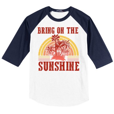 Bring On The Sunshine Graphic Gift Baseball Sleeve Shirt