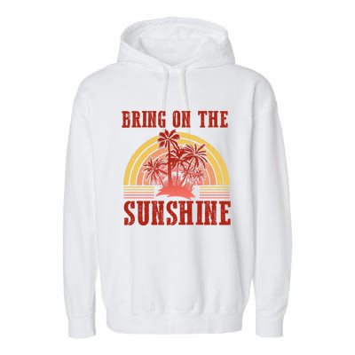 Bring On The Sunshine Graphic Gift Garment-Dyed Fleece Hoodie