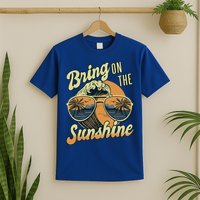 Bring On The Sunshine Beach Summer Ocean Vacation Family Funny Gift T-Shirt