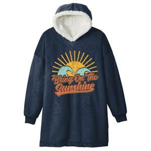 Bring On The Sunshine Retro Sun Summer Beach Waves Gift Hooded Wearable Blanket