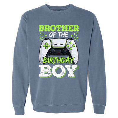 Brother Of The Birthday  Gamer Family Matching Garment-Dyed Sweatshirt