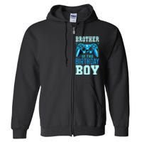 Brother of the Birthday Matching Video Gamer Birthday Full Zip Hoodie