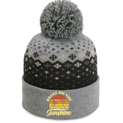 Bring On The Sunshine Funny Summer Gift The Baniff Cuffed Pom Beanie