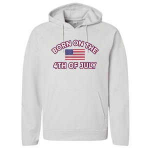 BORN ON THE 4TH OF JULY Birthday Performance Fleece Hoodie