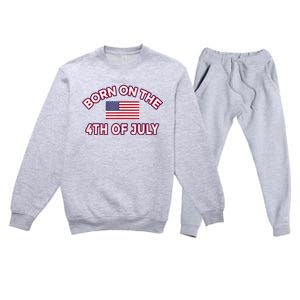 BORN ON THE 4TH OF JULY Birthday Premium Crewneck Sweatsuit Set