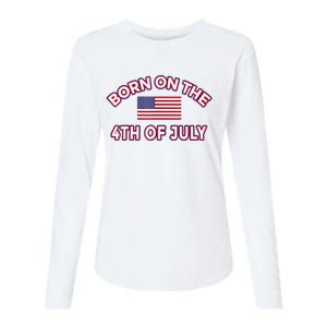 BORN ON THE 4TH OF JULY Birthday Womens Cotton Relaxed Long Sleeve T-Shirt