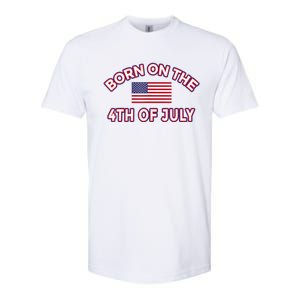 BORN ON THE 4TH OF JULY Birthday Softstyle CVC T-Shirt