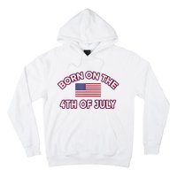 BORN ON THE 4TH OF JULY Birthday Hoodie