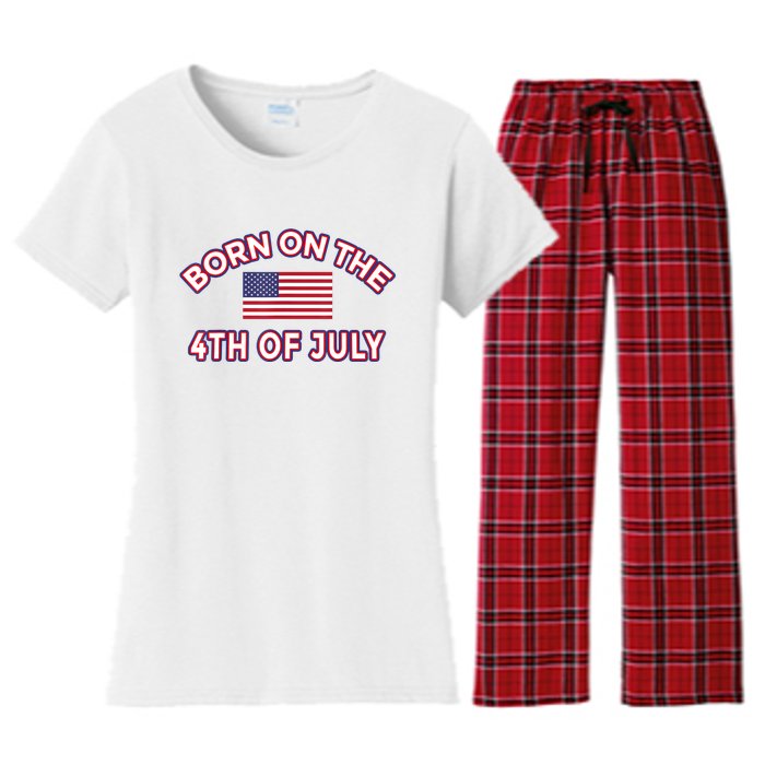 BORN ON THE 4TH OF JULY Birthday Women's Flannel Pajama Set