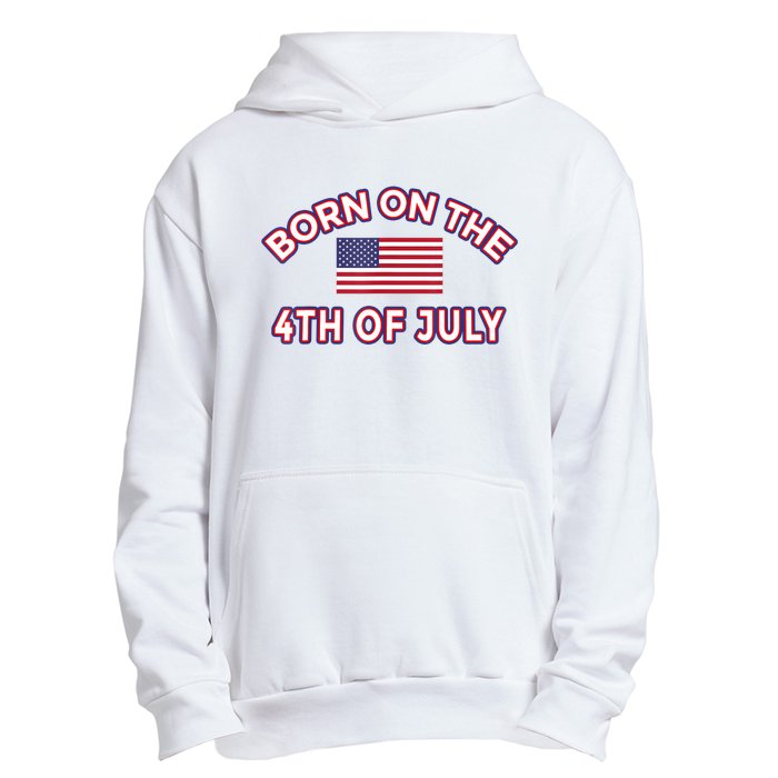 BORN ON THE 4TH OF JULY Birthday Urban Pullover Hoodie