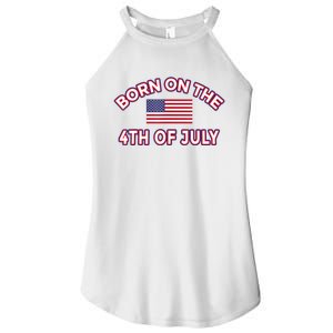 BORN ON THE 4TH OF JULY Birthday Women's Perfect Tri Rocker Tank