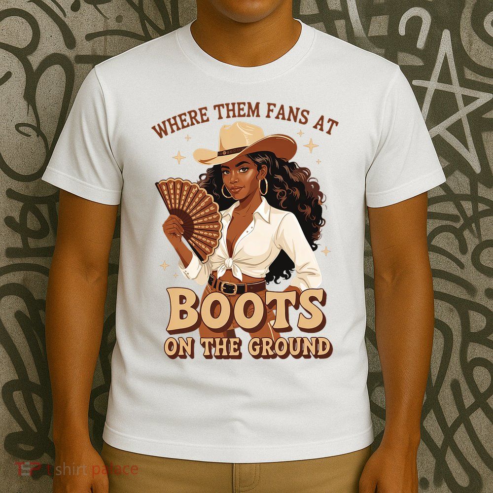 Boots On The Ground Where Them Fans At Black Cowgirl T-Shirt