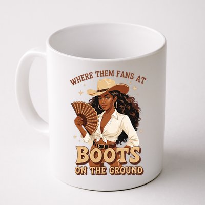 Boots On The Ground Where Them Fans At Black Cowgirl Mug
