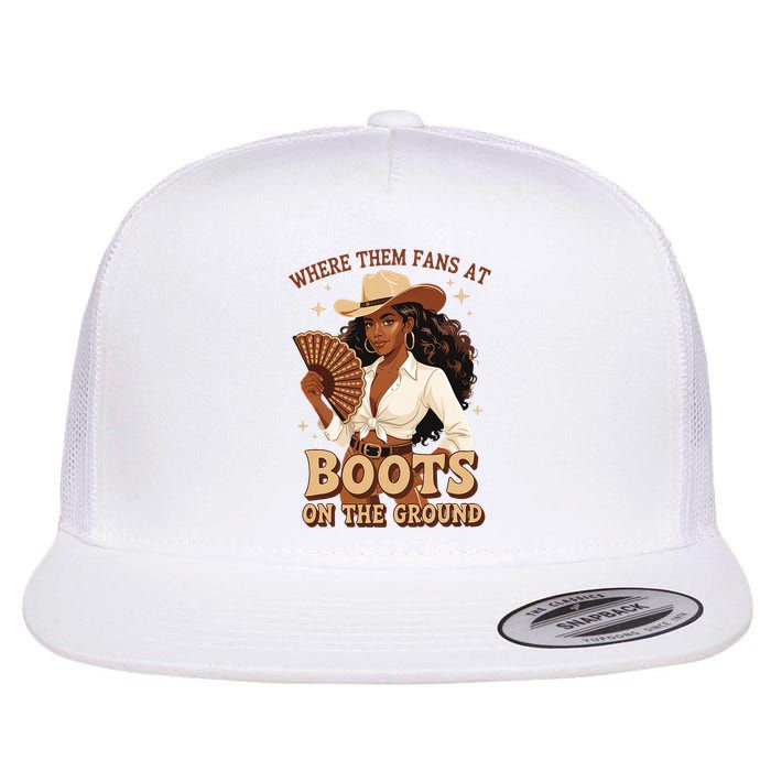Boots On The Ground Where Them Fans At Black Cowgirl Flat Bill Trucker Hat