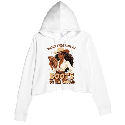Boots On The Ground Where Them Fans At Black Cowgirl Crop Fleece Hoodie