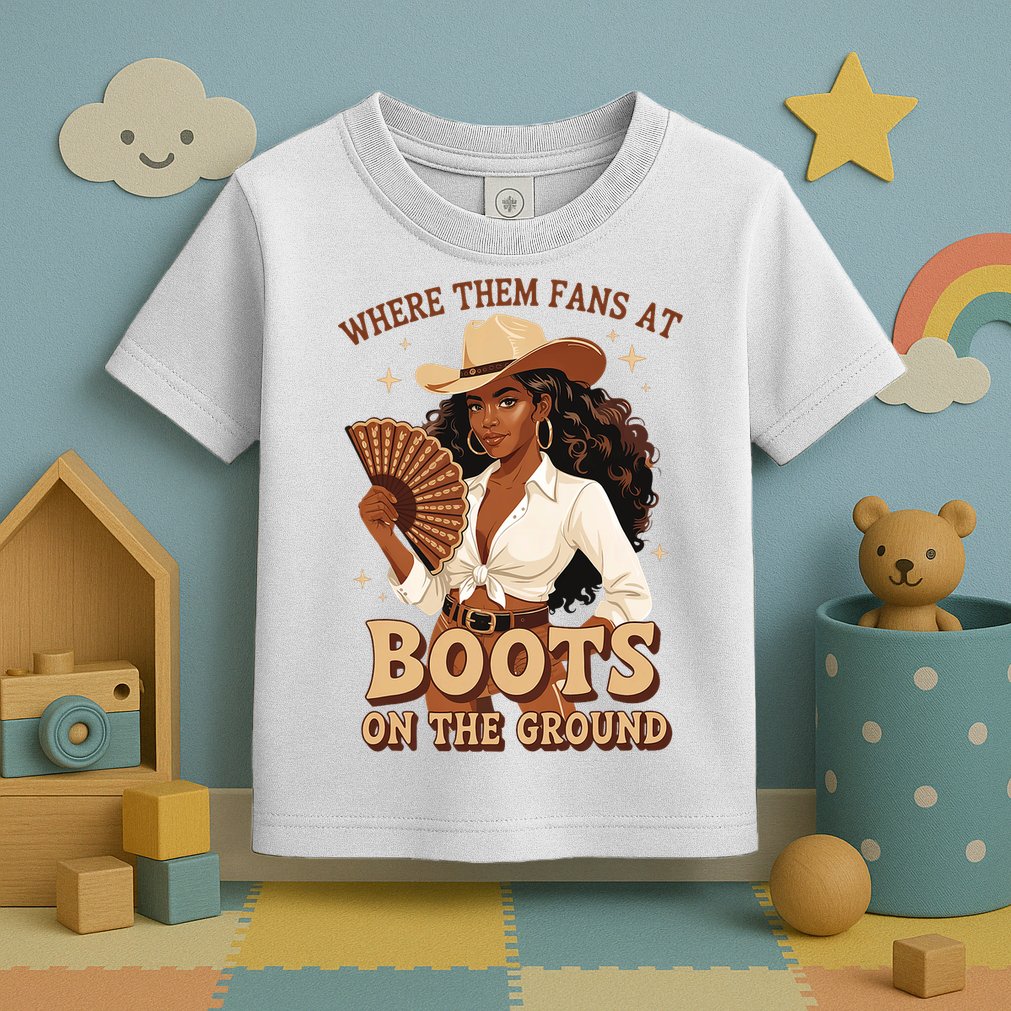 Boots On The Ground Where Them Fans At Black Cowgirl Toddler T-Shirt