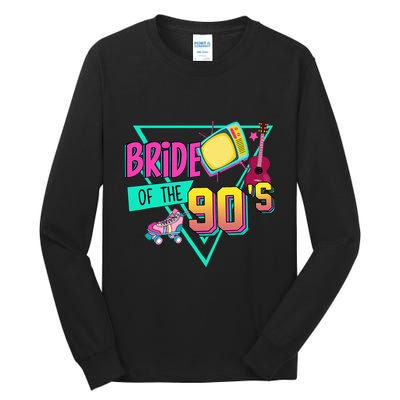 Bride Of The 90s Retro 90s Bride Bachelorette Party Tall Long Sleeve T-Shirt