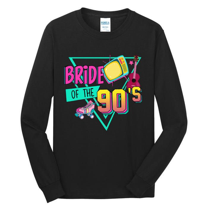 Bride Of The 90s Retro 90s Bride Bachelorette Party Tall Long Sleeve T-Shirt