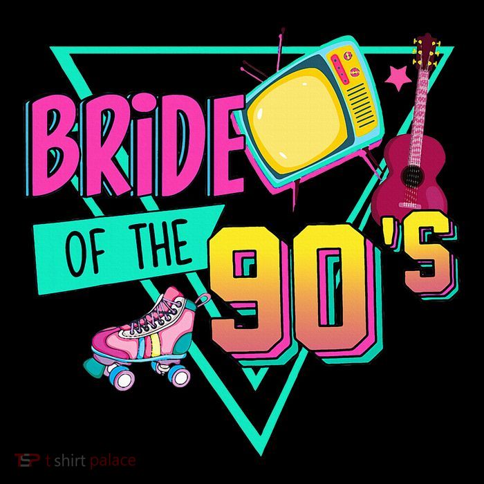 Bride Of The 90s Retro 90s Bride Bachelorette Party Womens T-Shirt