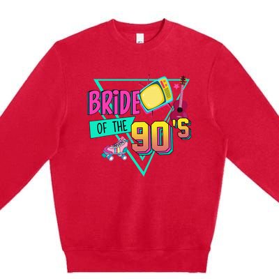 Bride Of The 90s Retro 90s Bride Bachelorette Party Premium Crewneck Sweatshirt