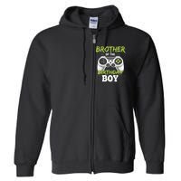 Brother Of The Birthday Boy Matching Video Game Birthday Full Zip Hoodie