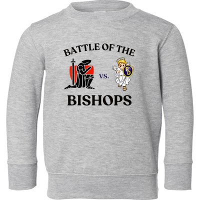 Battle Of The Bishops Toddler Sweatshirt