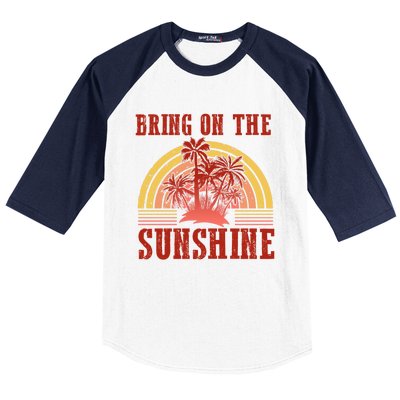 Bring On The Sunshine Graphic Gift Baseball Sleeve Shirt