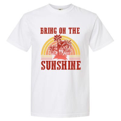 Bring On The Sunshine Graphic Gift Garment-Dyed Heavyweight T-Shirt