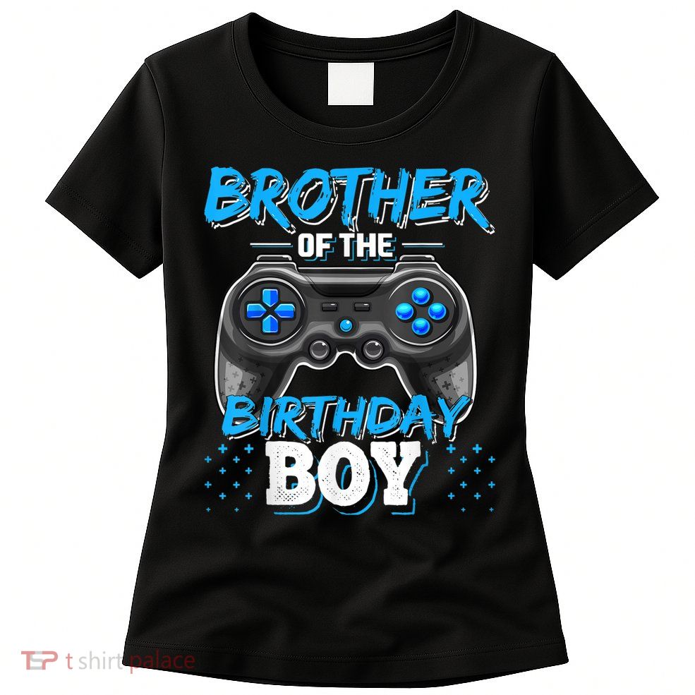 Brother Of The Birthday Boy Matching Video Game Birthday Womens T-Shirt