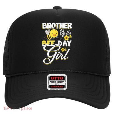Brother Of The Bee Day Girl Bee Birthday Party Theme High Crown Mesh Back Trucker Hat