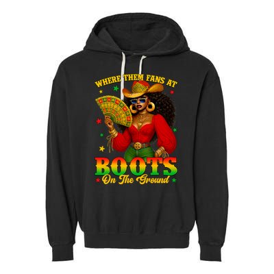 Boots On The Ground Juneteenth Cowgirl Where Them Fans At   Garment-Dyed Fleece Hoodie