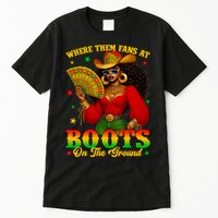 Boots On The Ground Juneteenth Cowgirl Where Them Fans At   Tall T-Shirt