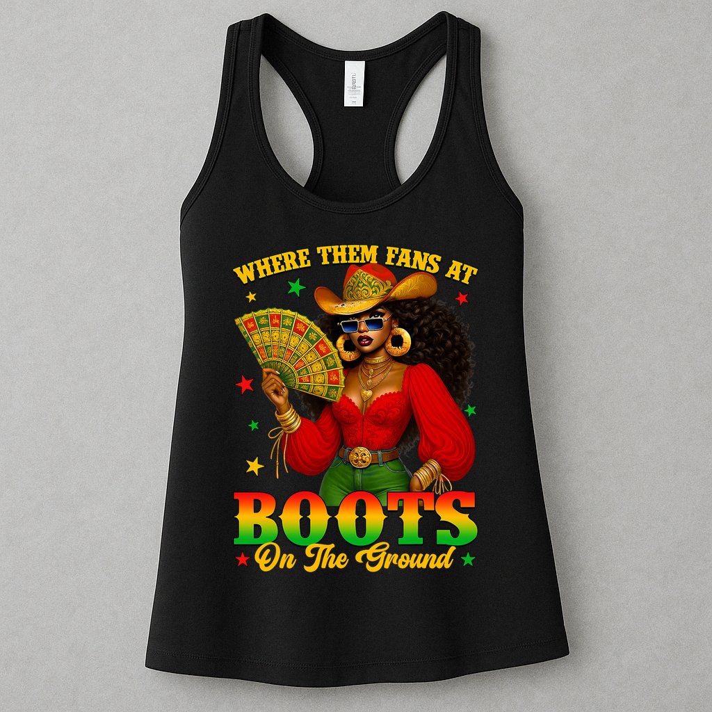 Boots On The Ground Juneteenth Cowgirl Where Them Fans At   Womens Tank Top