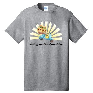 Bring On The Sunshine Graphic Tee Gift Tall T-Shirt