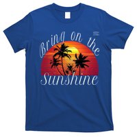 Bring On The Sunshine Summer Casual Funny Outfit Gift T-Shirt