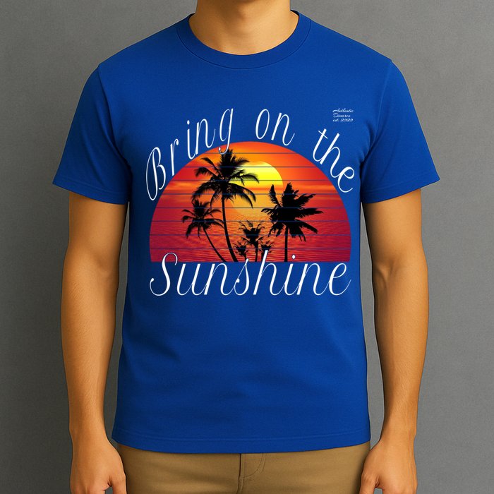Bring On The Sunshine Summer Casual Funny Outfit Gift T-Shirt