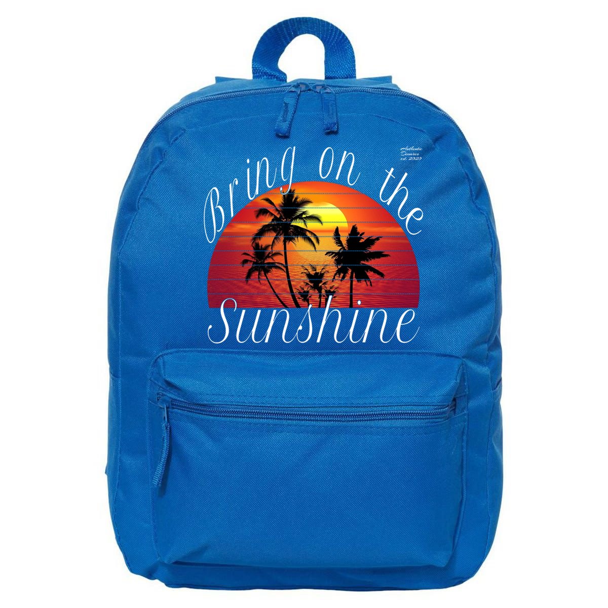 Bring On The Sunshine Summer Casual Funny Outfit Gift 16 in Basic Backpack