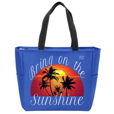 Bring On The Sunshine Summer Casual Funny Outfit Gift Zip Tote Bag