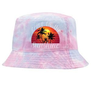 Bring On The Sunshine Summer Casual Funny Outfit Gift Tie-Dyed Bucket Hat