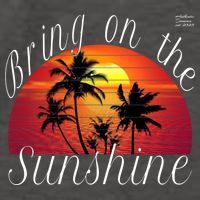Bring On The Sunshine Summer Casual Funny Outfit Gift Vector Backpack