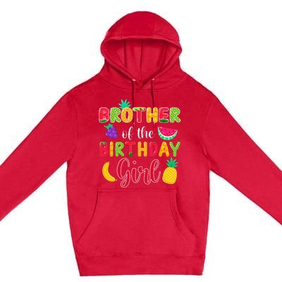 Brother Of The Birthday Fruity Theme Mommy Party Premium Pullover Hoodie