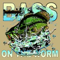 Bass On The Worm Button