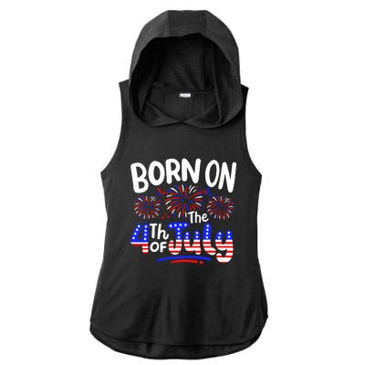 Born On The 4th Of July Birthday Party Usa Ladies PosiCharge Tri-Blend Wicking Draft Hoodie Tank